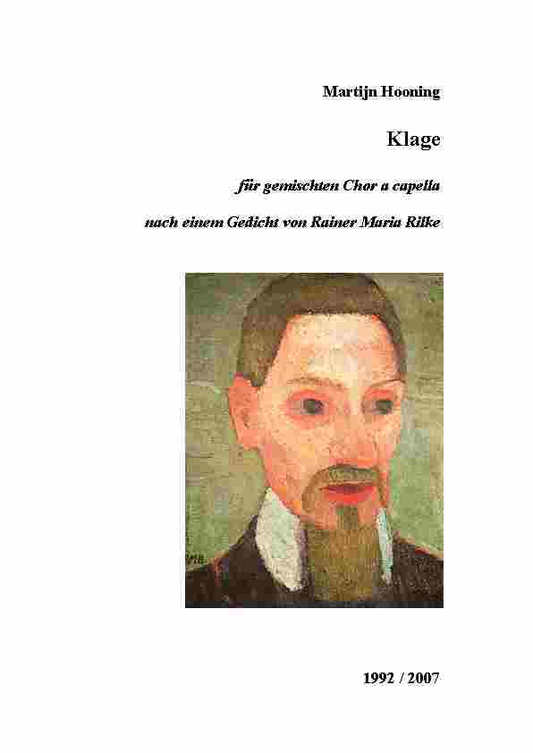 Klage, for mixed choir a capella,
                                afer a poem of Rainer Maria Rilke